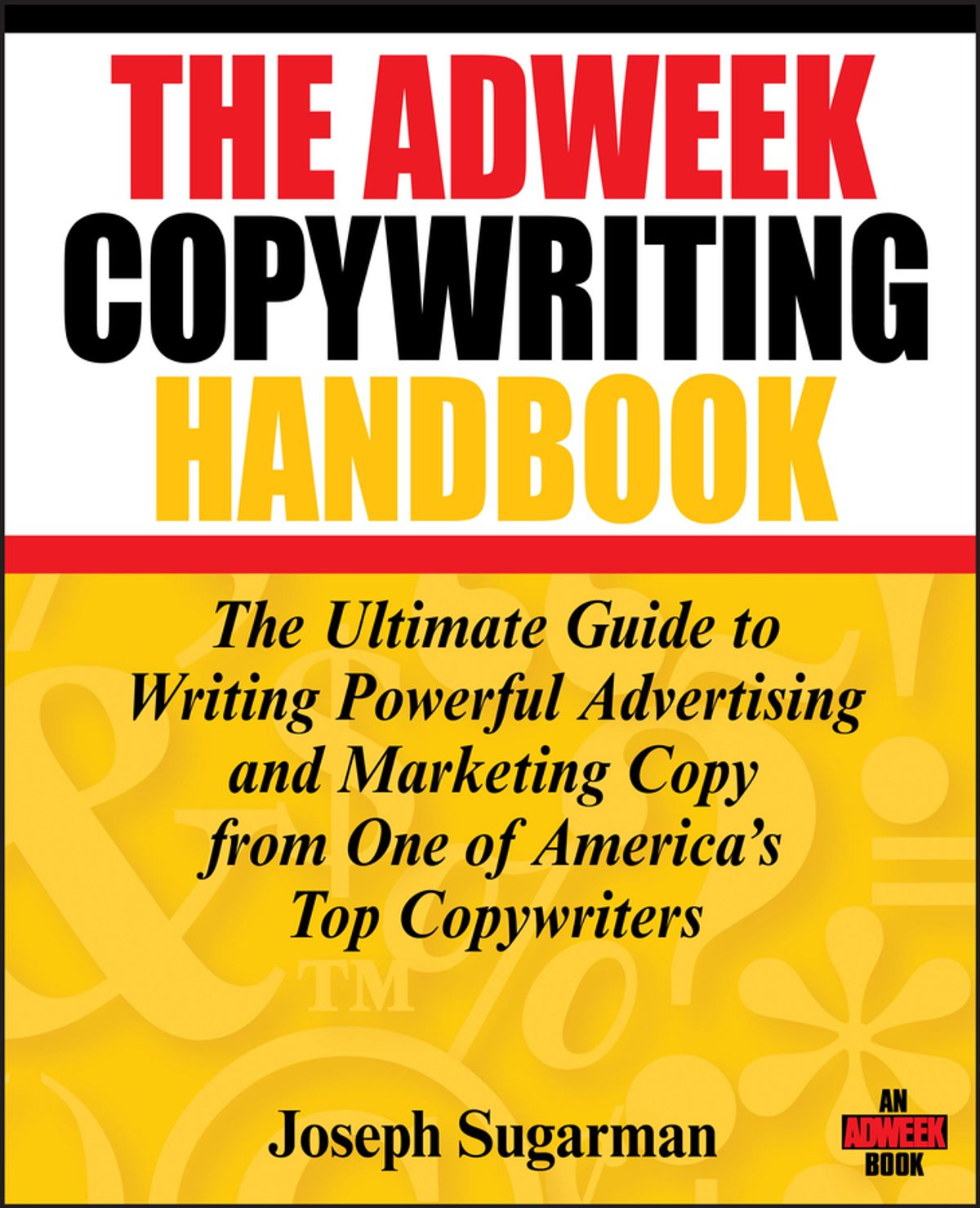 Capa do livro The Adweek Copywriting Handbook, de Joseph Sugarman