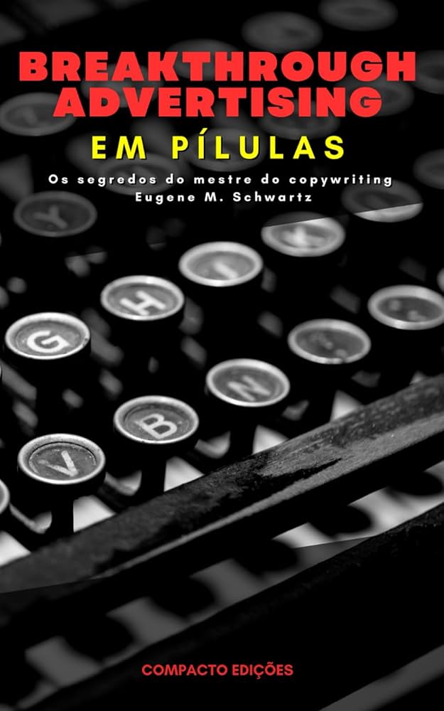 Capa do livro Breakthrough Advertising, de Eugene M. Schwartz